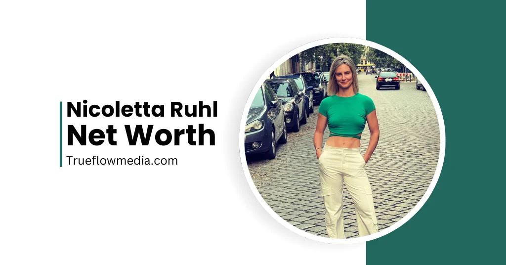 Nicoletta Ruhl Net Worth