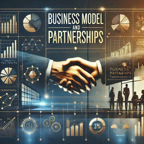 Business Model and Partnerships