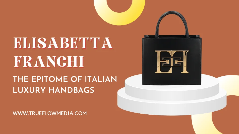 Elisabetta Franchi The Epitome of Italian Luxury Handbags