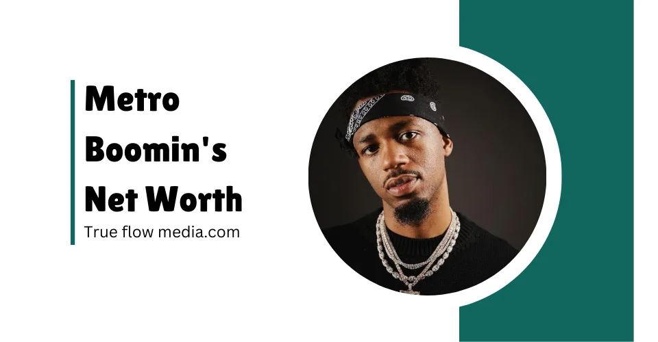 Metro Boomin's Net Worth